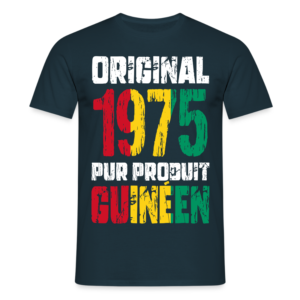 T-shirt Homme - Anniversaire 50 Ans - Original 1975 - Pur produit Guinéen - marine