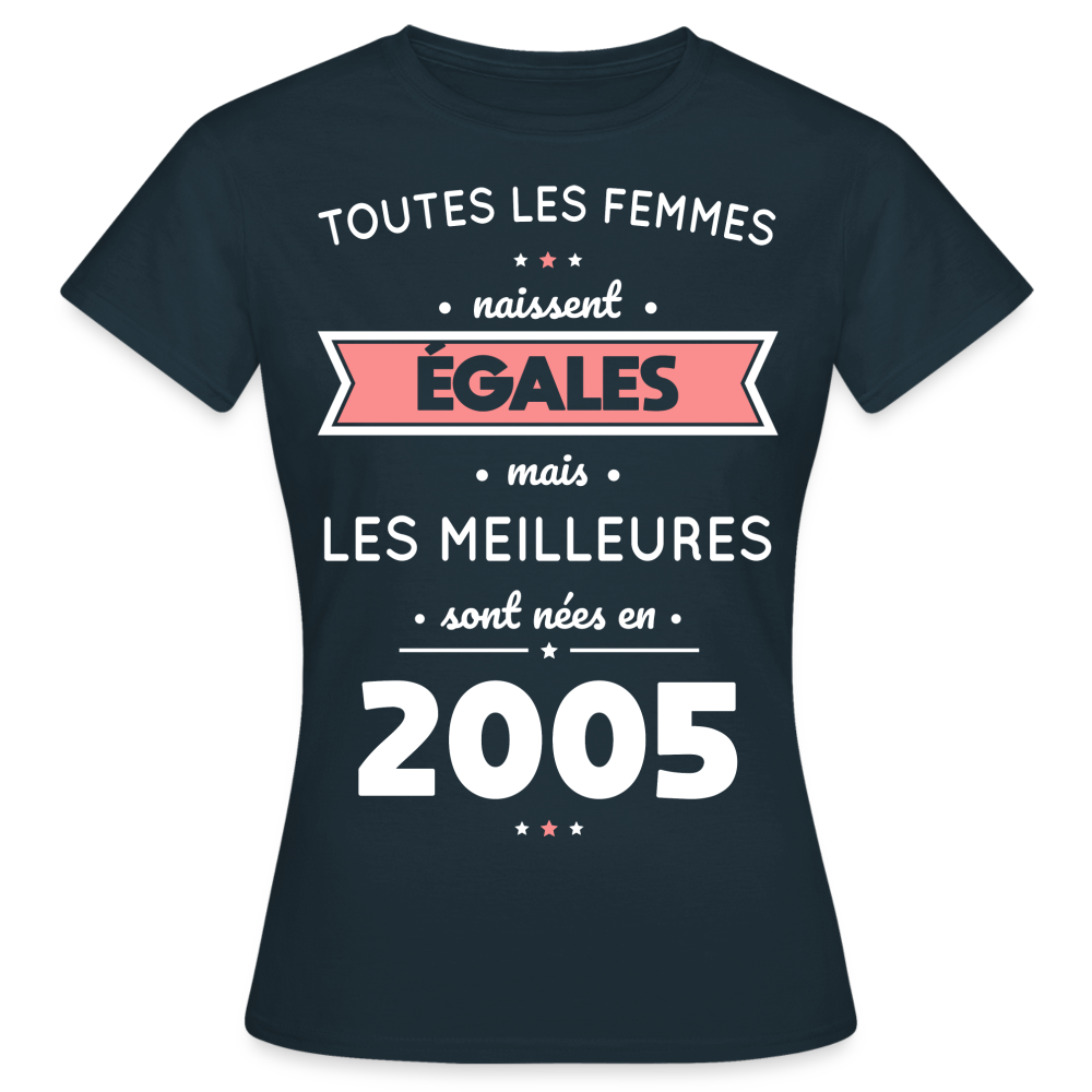 T-shirt Femme - Anniversaire 20 Ans - Les meilleures sont nées en 2005 - marine