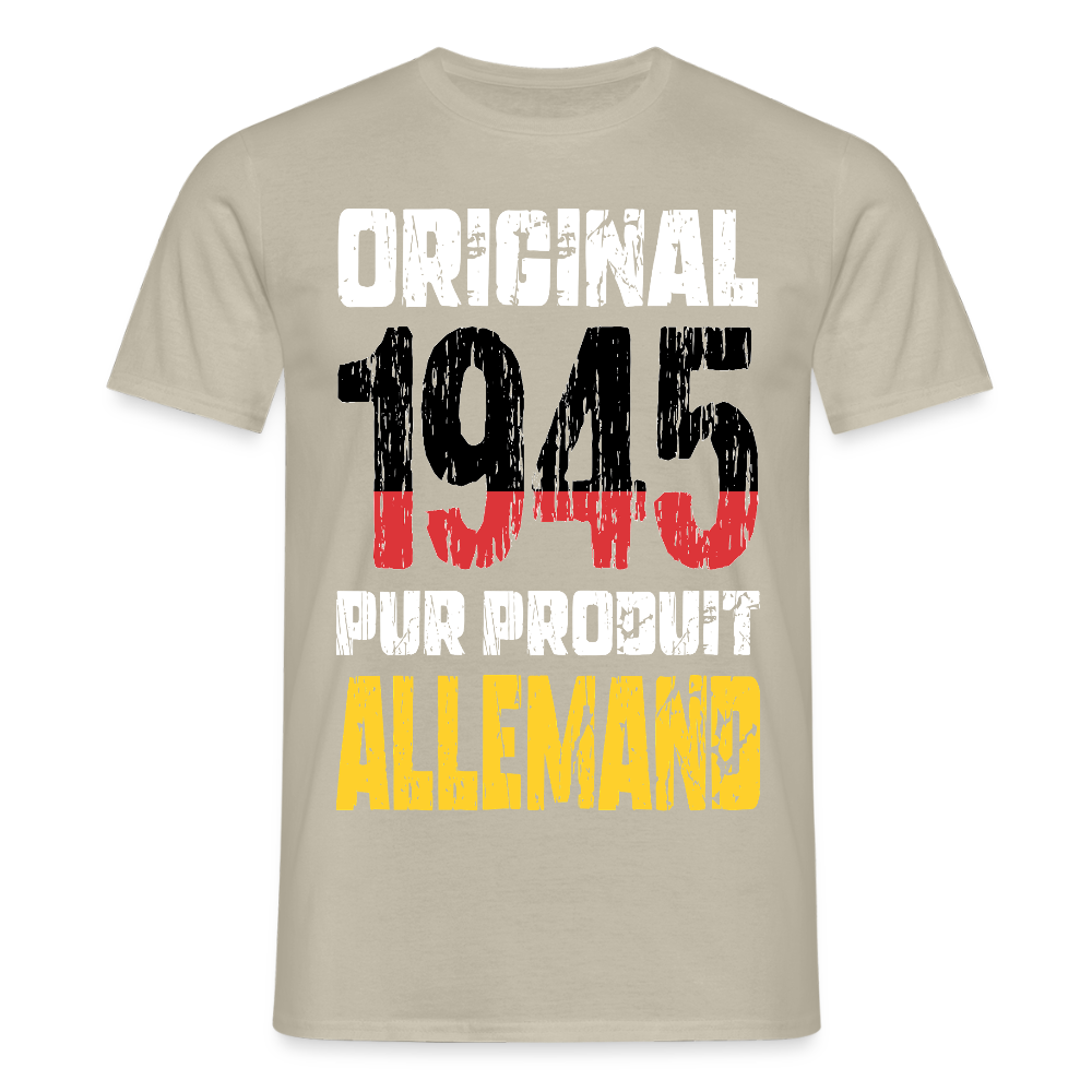 T-shirt Homme - Anniversaire 80 Ans - Original 1945 - Pur produit Allemand - beige sable