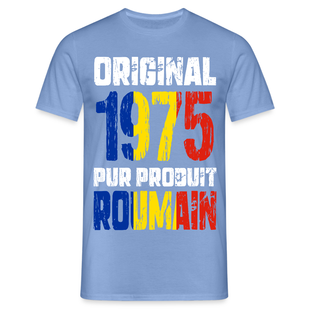 T-shirt Homme - Anniversaire 50 Ans - Original 1975 - Pur produit Roumain - carolina blue