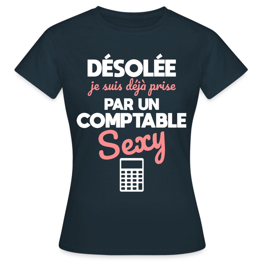 T-shirt Femme - Je suis déjà prise par un comptable sexy - marine