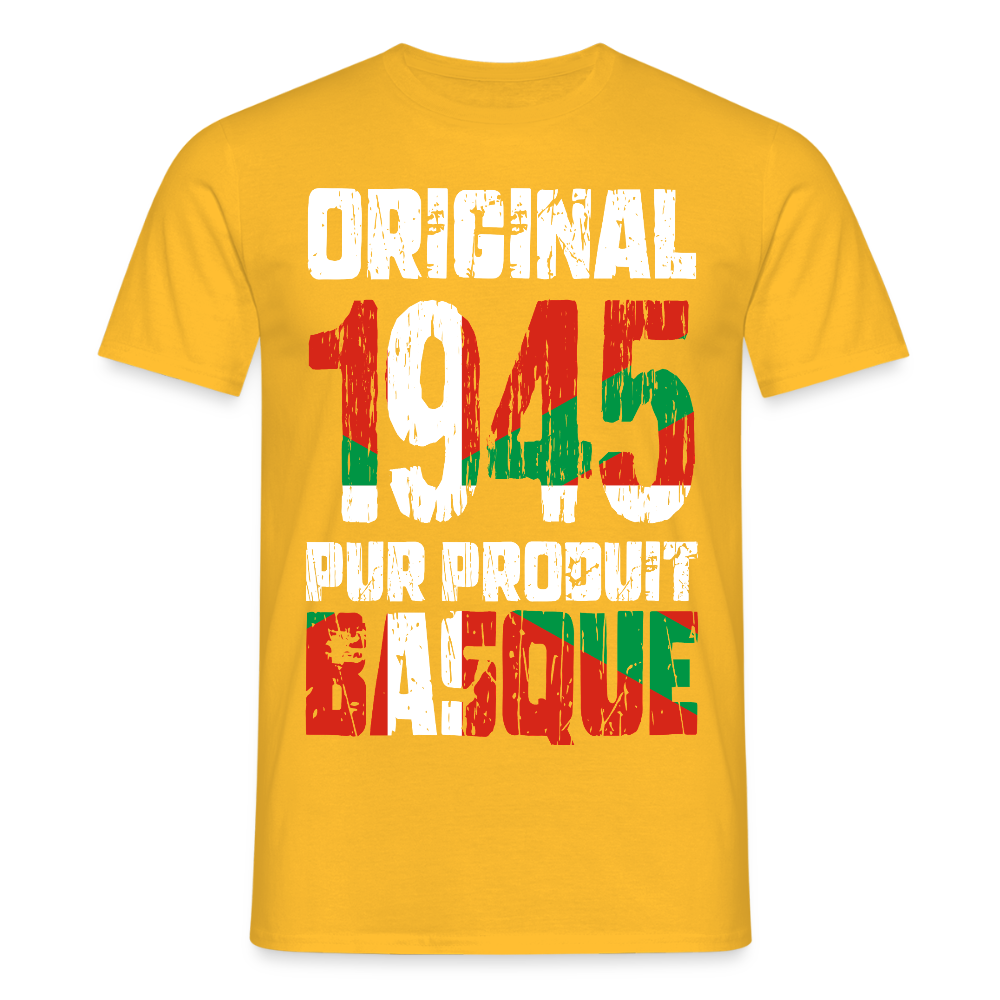 T-shirt Homme - Anniversaire 80 Ans - Original 1945 - Pur produit Basque - jaune
