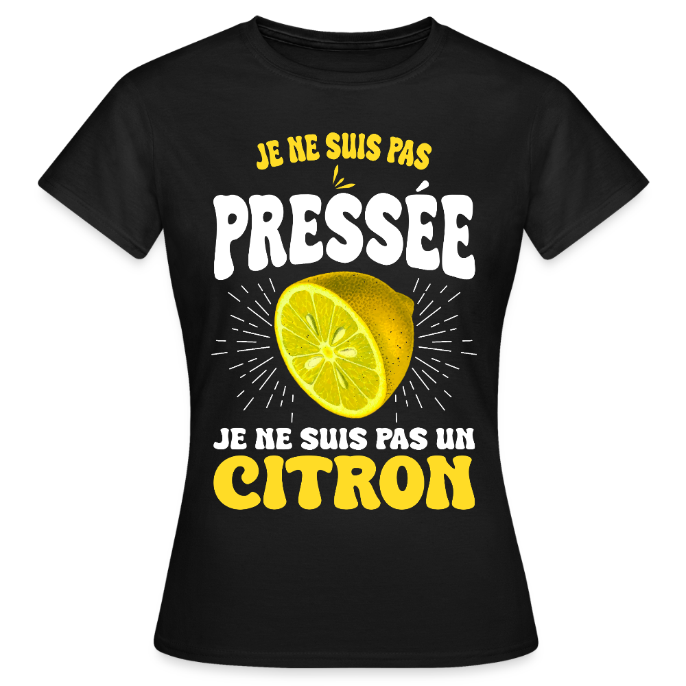T-shirt Femme - Je ne suis pas un citron. - noir