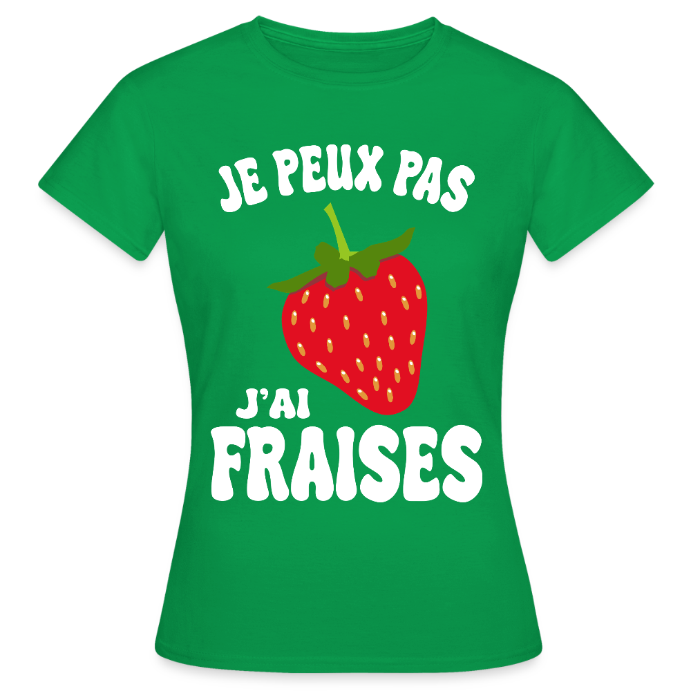 T-shirt Femme - Je peux pas j'ai fraises - vert