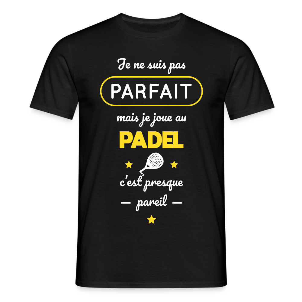T-shirt Homme - Je Ne Suis Pas Parfait Mais Je Joue Au Padel - noir