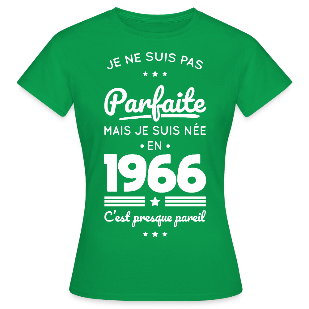 T-shirt anniversaire femme 60 ans – Pas parfaite mais née en 1966 - vert
