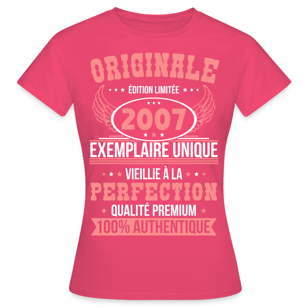 T-shirt Femme - Anniversaire 18 Ans - Originale 2007 - rose azalée
