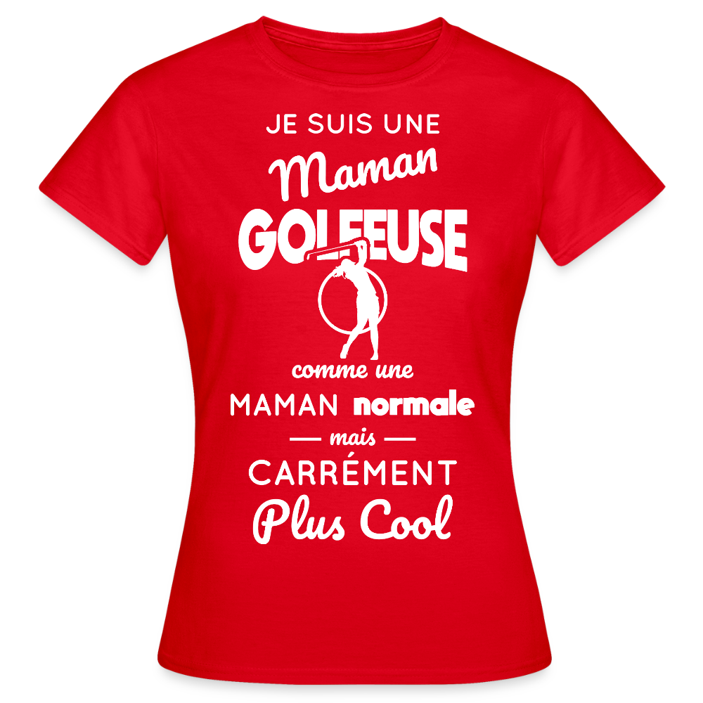 T-shirt Femme - Maman golfeuse plus cool - rouge