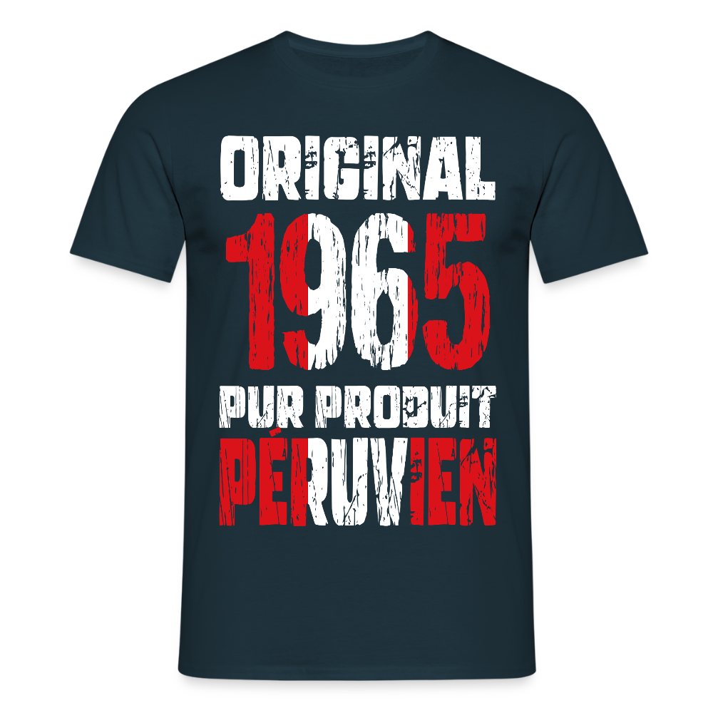 T-shirt Homme - Anniversaire 60 Ans - Original 1965 - Pur produit Péruvien - marine