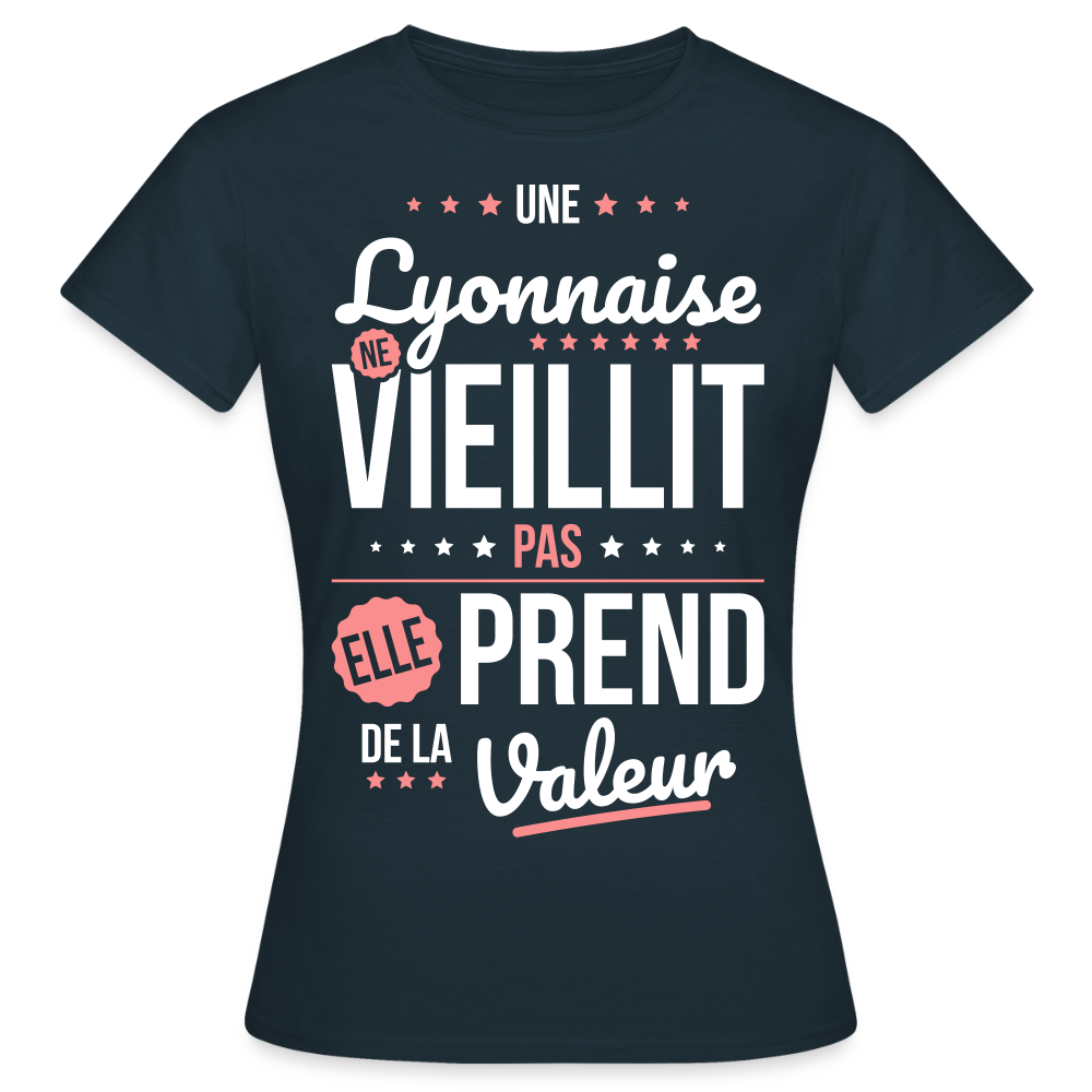 T-shirt Femme - Une Lyonnaise ne vieillit pas - marine