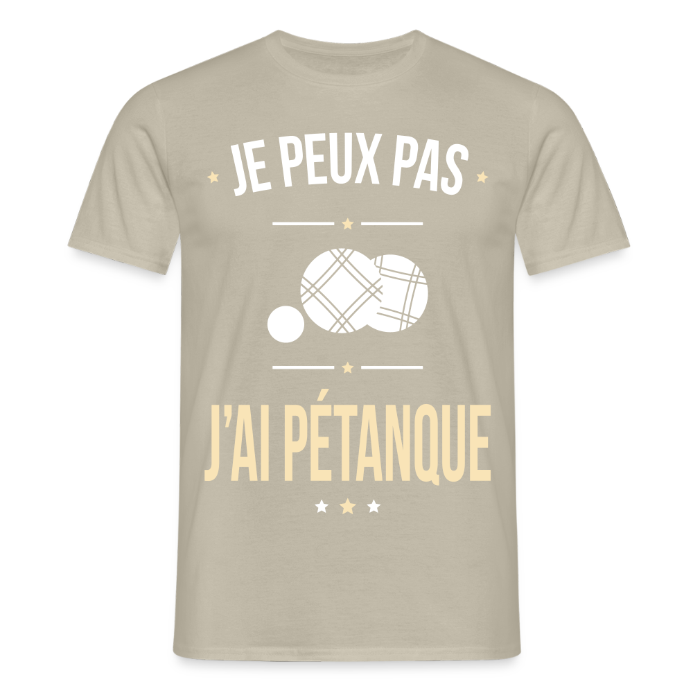 T-shirt Homme - Je peux pas j'ai Pétanque - beige sable