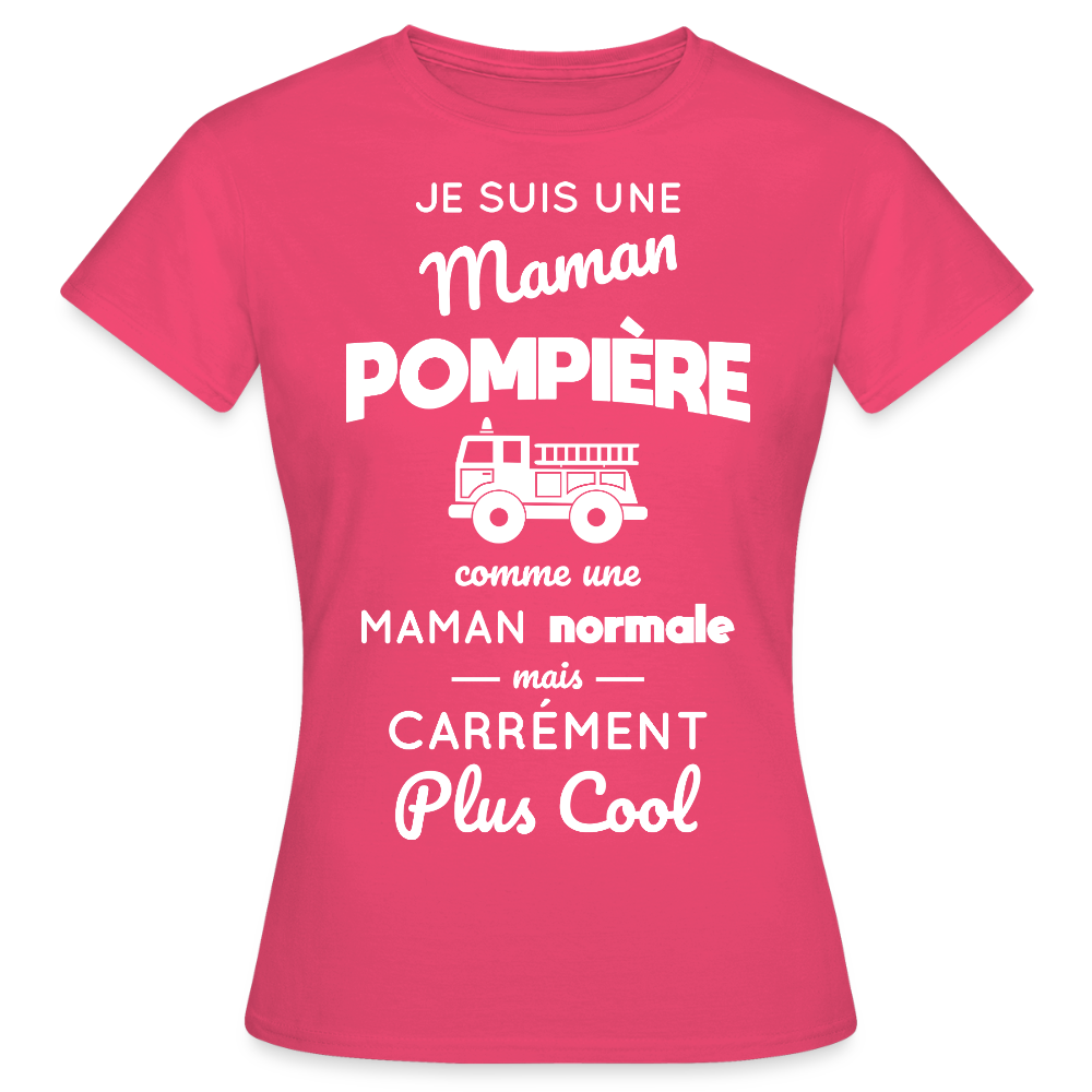 T-shirt Femme - Maman pompière plus cool - rose azalée