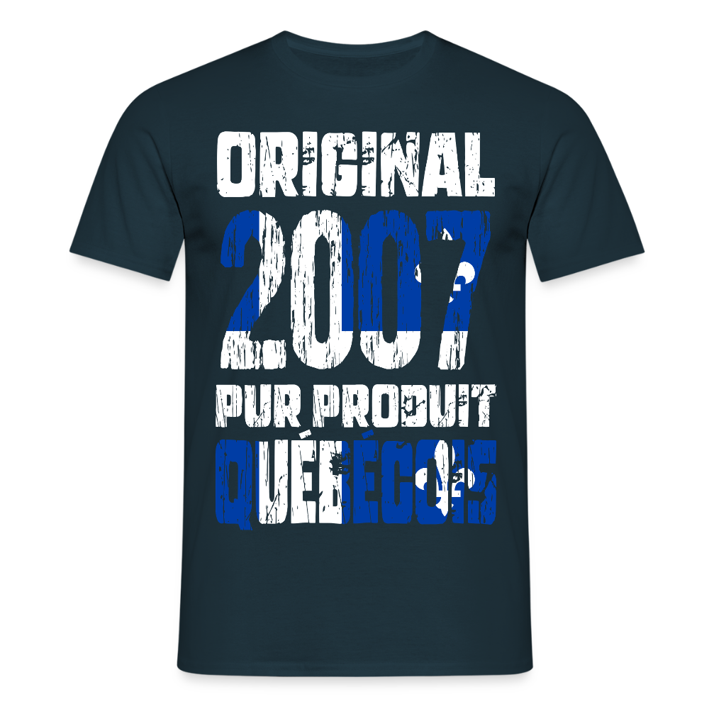 T-shirt Homme - Anniversaire 18 Ans - Original 2007 - Pur produit Québécois - marine