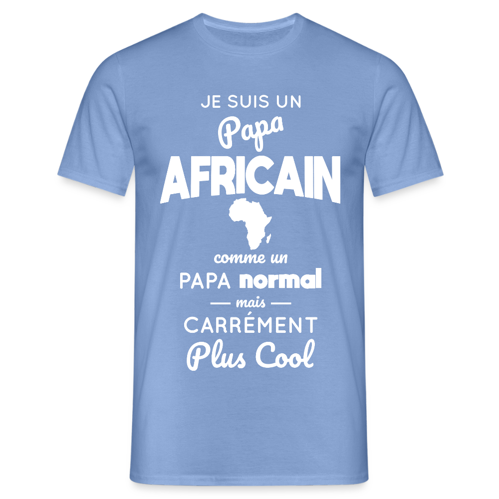 T-shirt Homme - Papa Africain Plus Cool - carolina blue