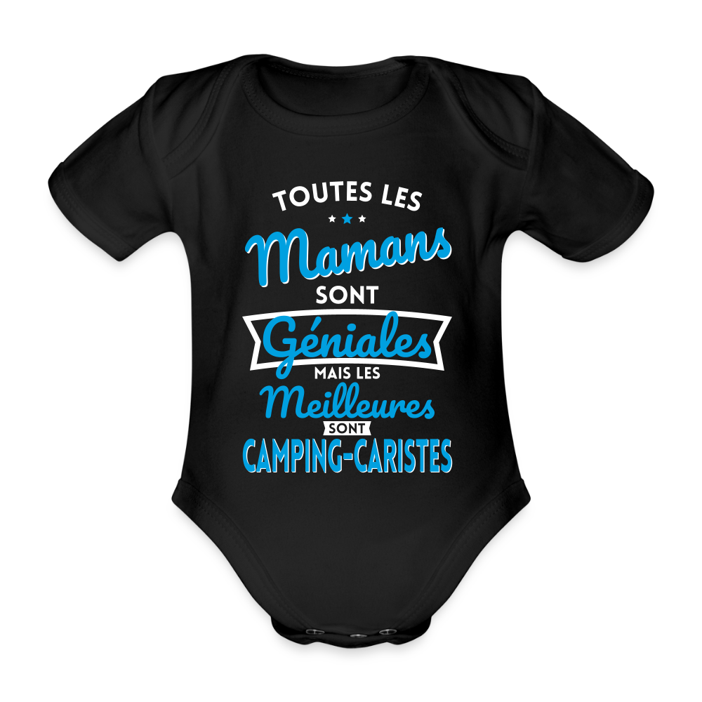 Body Bébé bio manches courtes - Mamans géniales - Les meilleures sont camping-caristes - noir