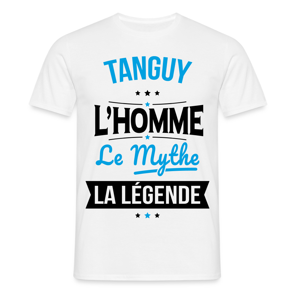T-shirt Homme - Tanguy - l'Homme - le Mythe - la Légende - blanc