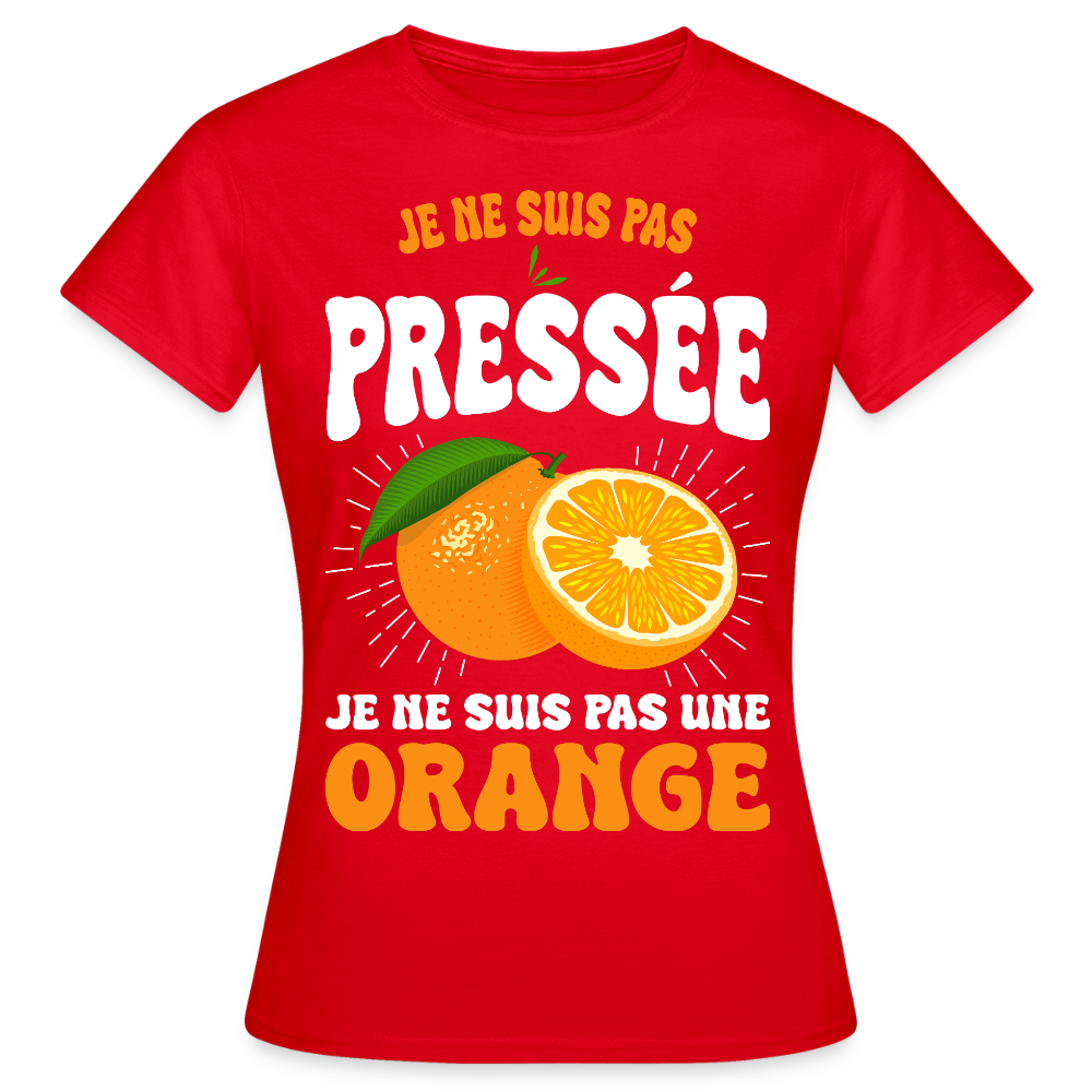 T-shirt Femme - Je ne suis pas une orange. - rouge