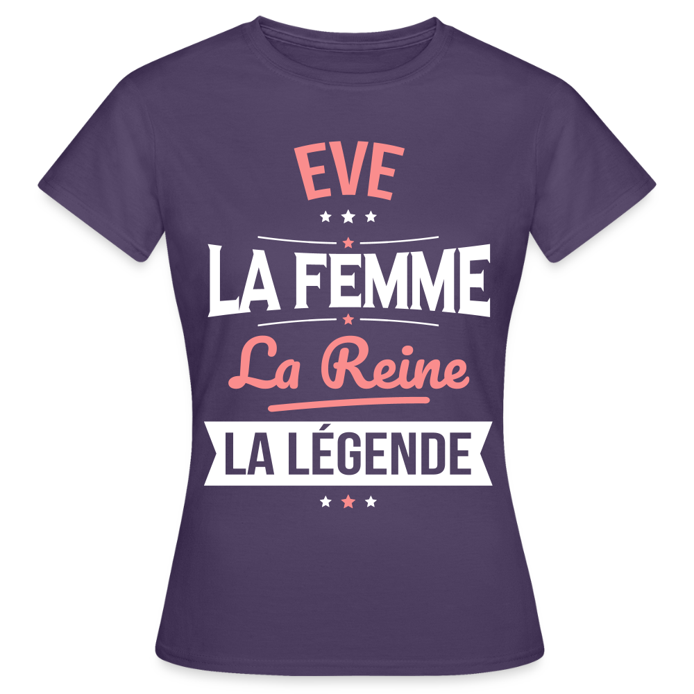 T-shirt Femme - Eve - la Femme - la Reine - la Légende - violet foncé