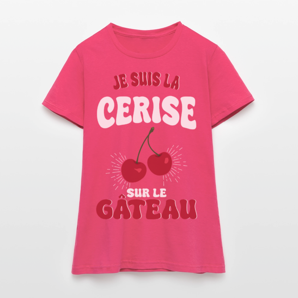 T-shirt Femme - Je suis la cerise sur le gâteau - rose azalée