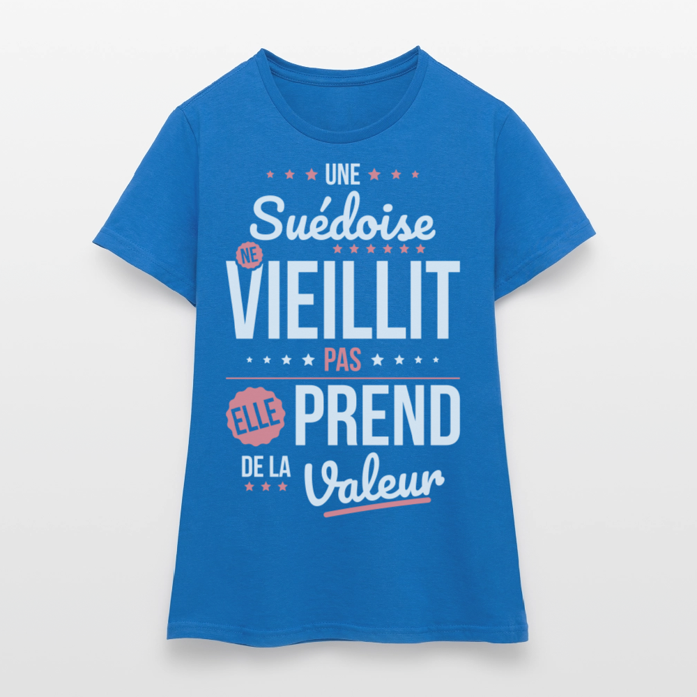 T-shirt Femme - Une Suédoise ne vieillit pas - bleu royal