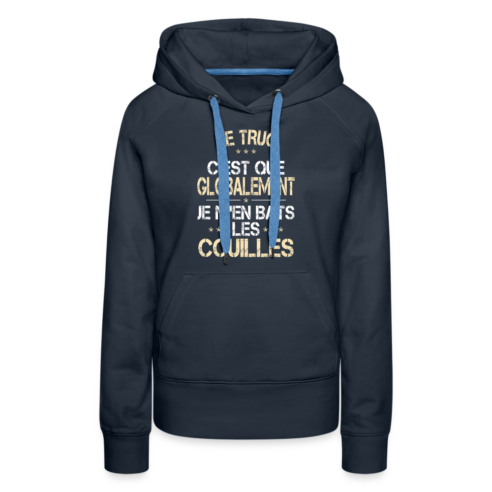 Sweat à capuche Premium Femme - Je m'en bats les couilles - marine