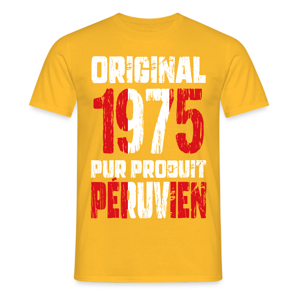 T-shirt Homme - Anniversaire 50 Ans - Original 1975 - Pur produit Péruvien - jaune
