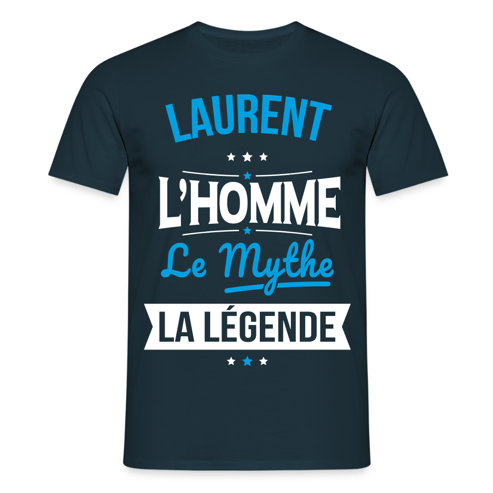 T-shirt Homme - Laurent - l'Homme - le Mythe - la Légende - marine