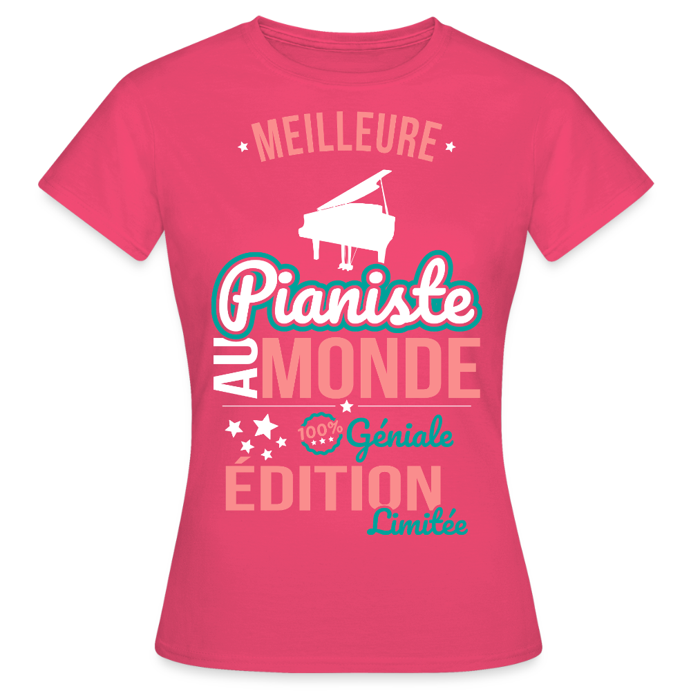 T-shirt Femme - Meilleure Pianiste au monde - 100% géniale - rose azalée