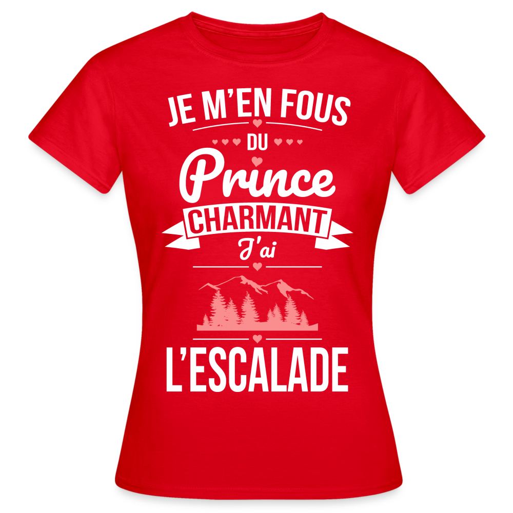T-shirt Femme - Je m'en fous du prince charmant j'ai l'escalade - rouge