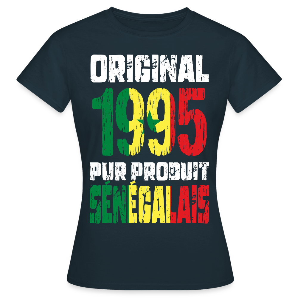 T-shirt Femme - Anniversaire 30 Ans - Original 1995 - Pur produit Sénégalais - marine