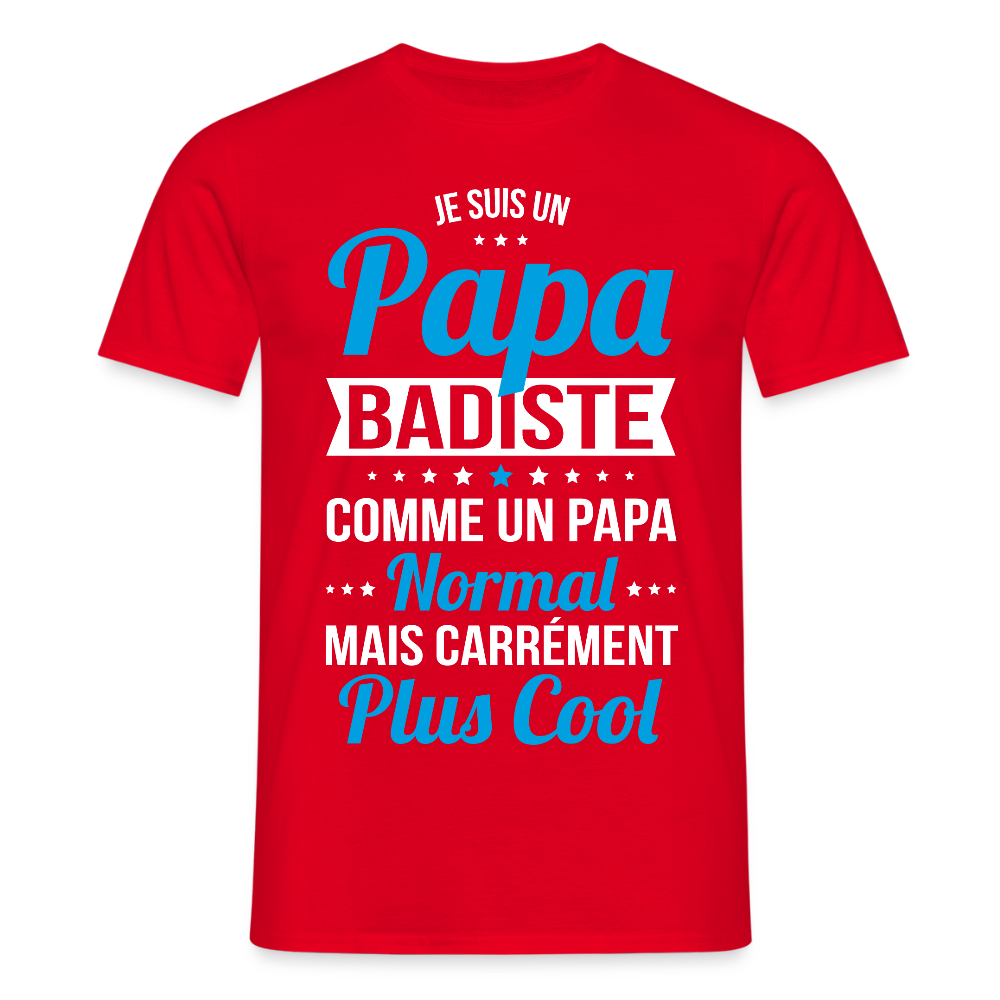 T-shirt Homme - Papa badiste plus cool - rouge