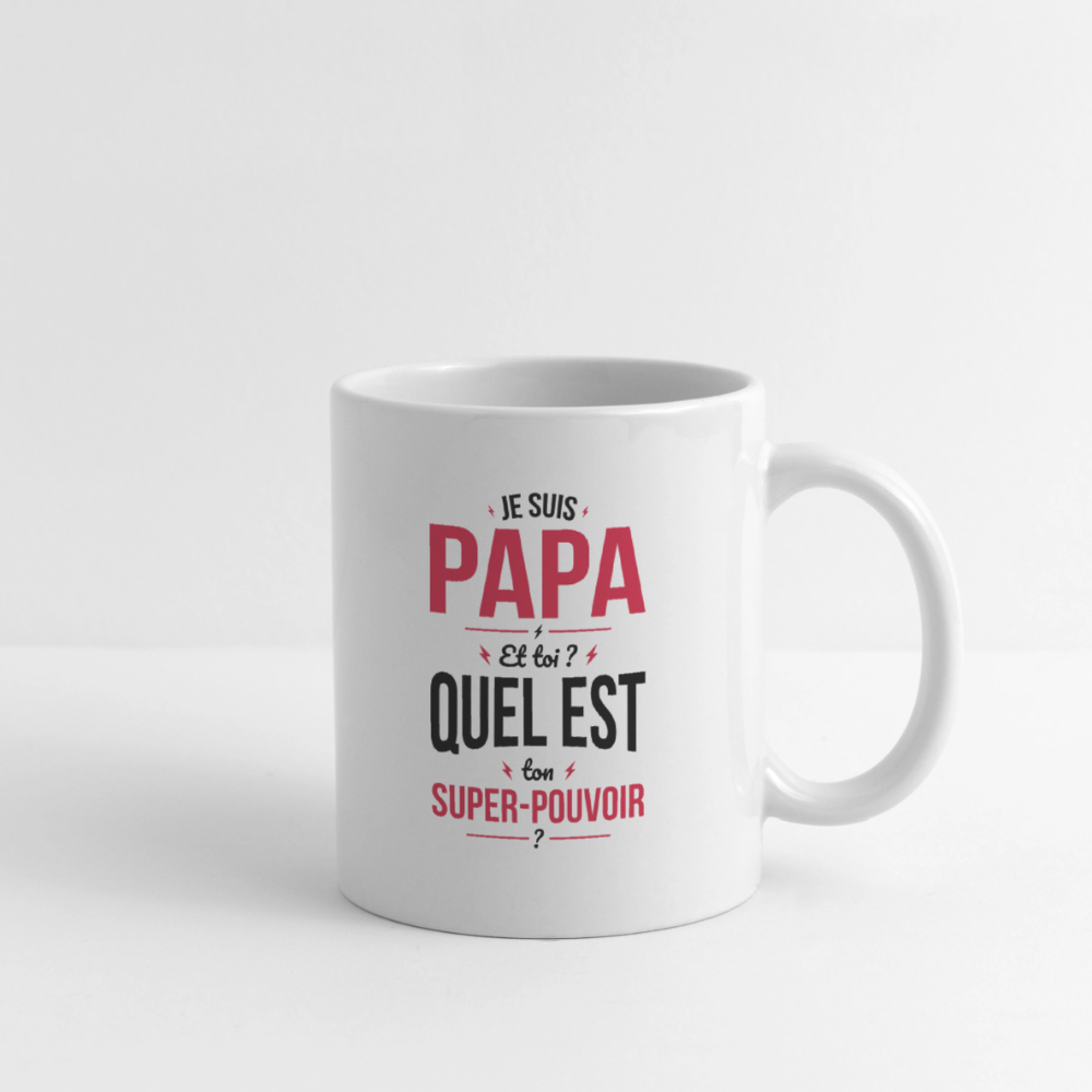 Mug blanc - Je suis Papa - Super-pouvoir - blanc
