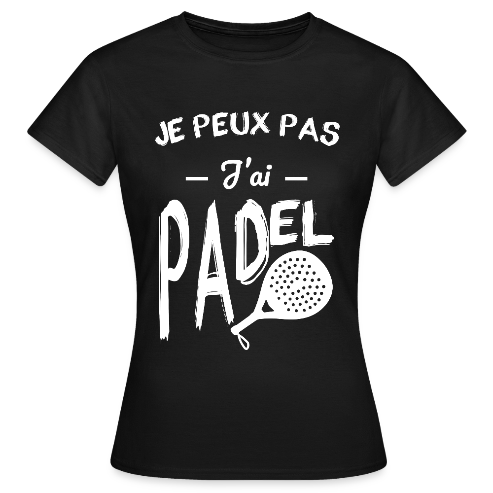 T-shirt padel Femme - Je peux pas j'ai padel - noir