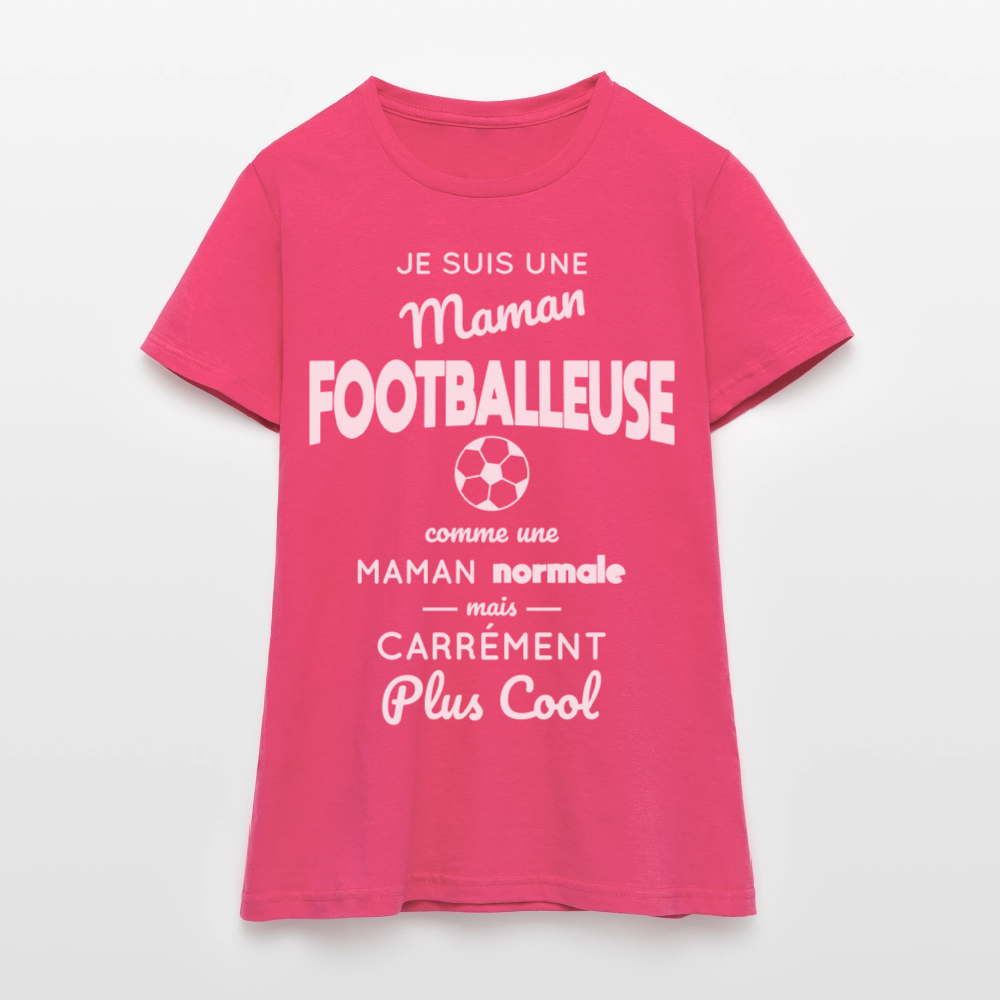 T-shirt Femme - Maman footballeuse plus cool - rose azalée