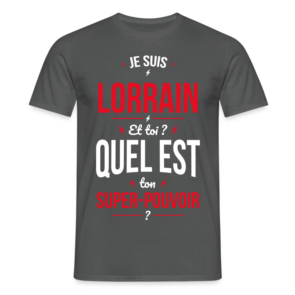 T-shirt Homme - Je suis Lorrain - Super-pouvoir - charbon