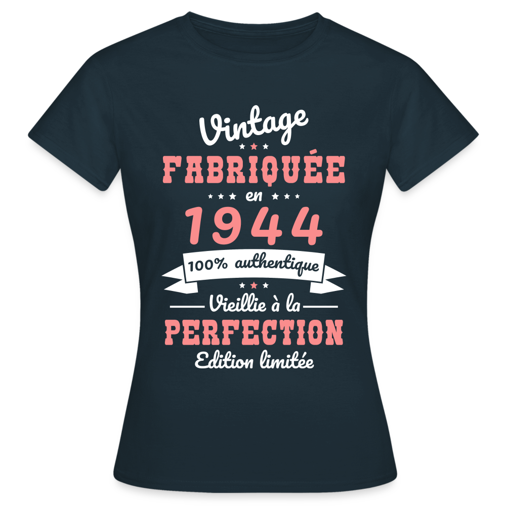 T-shirt Femme - Anniversaire 81 Ans - Vintage Fabriquée en 1944 - marine