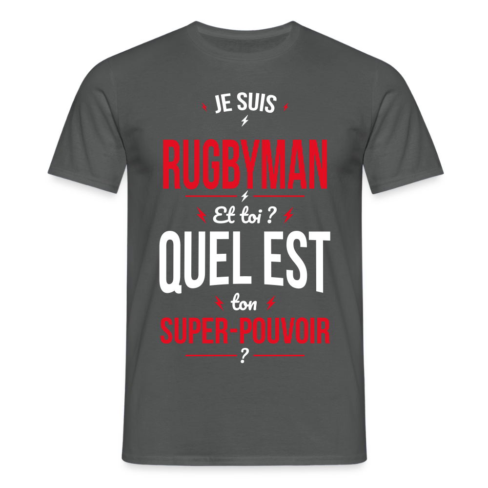 T-shirt Homme - Je suis rugbyman - Super-pouvoir - charbon