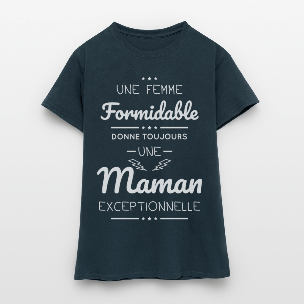 T-shirt Femme - Une femme formidable donne une Maman exceptionnelle - marine