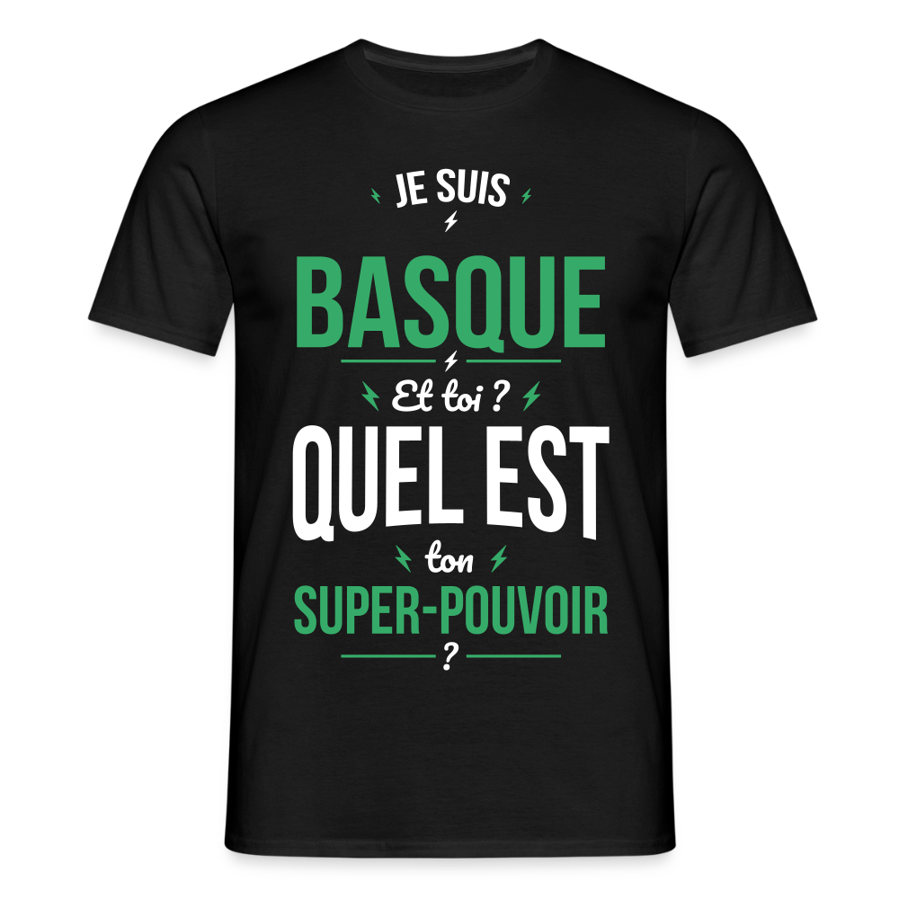 T-shirt Homme - Je suis Basque - Super-pouvoir - noir