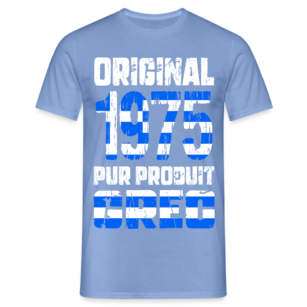 T-shirt Homme - Anniversaire 50 Ans - Original 1975 - Pur produit Grec - carolina blue