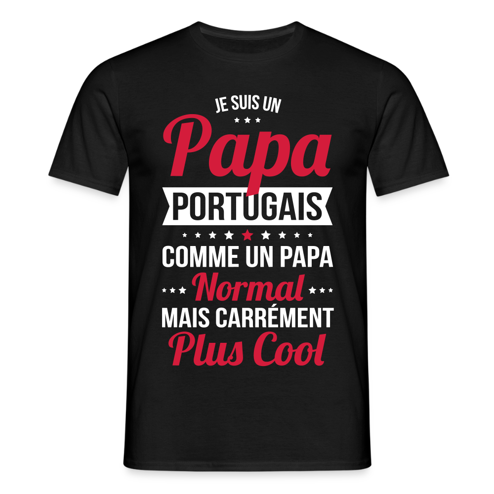 T-shirt Homme - Papa Portugais Plus Cool - noir