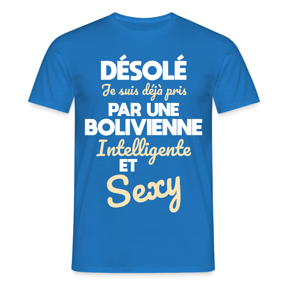 T-shirt Homme - Je suis déjà pris par une Bolivienne intelligente et sexy - bleu royal