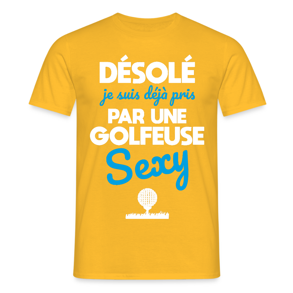 T-shirt Homme - Je suis pris par une golfeuse sexy - jaune