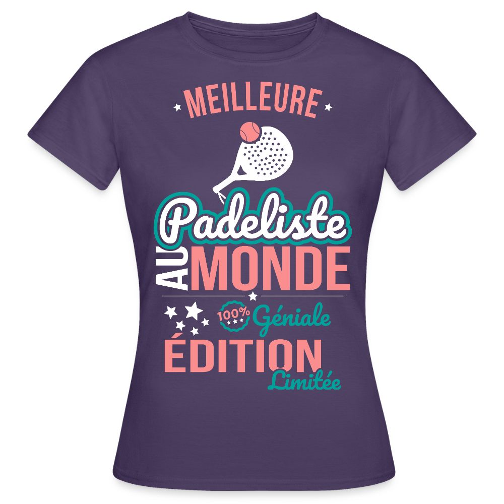 T-shirt Femme - Meilleure Padeliste au monde - 100% géniale - violet foncé