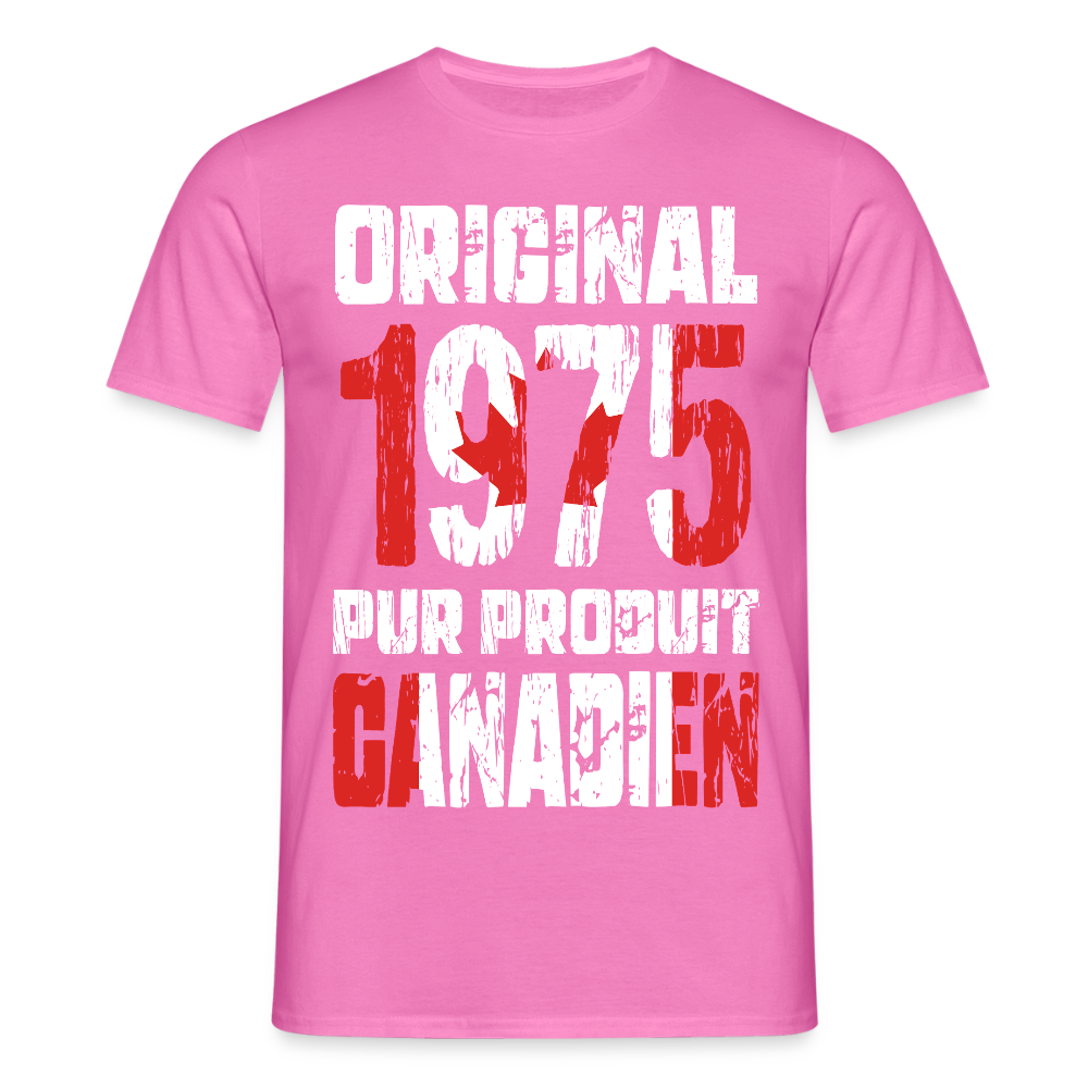 T-shirt Homme - Anniversaire 50 Ans - Original 1975 - Pur produit Canadien - rose