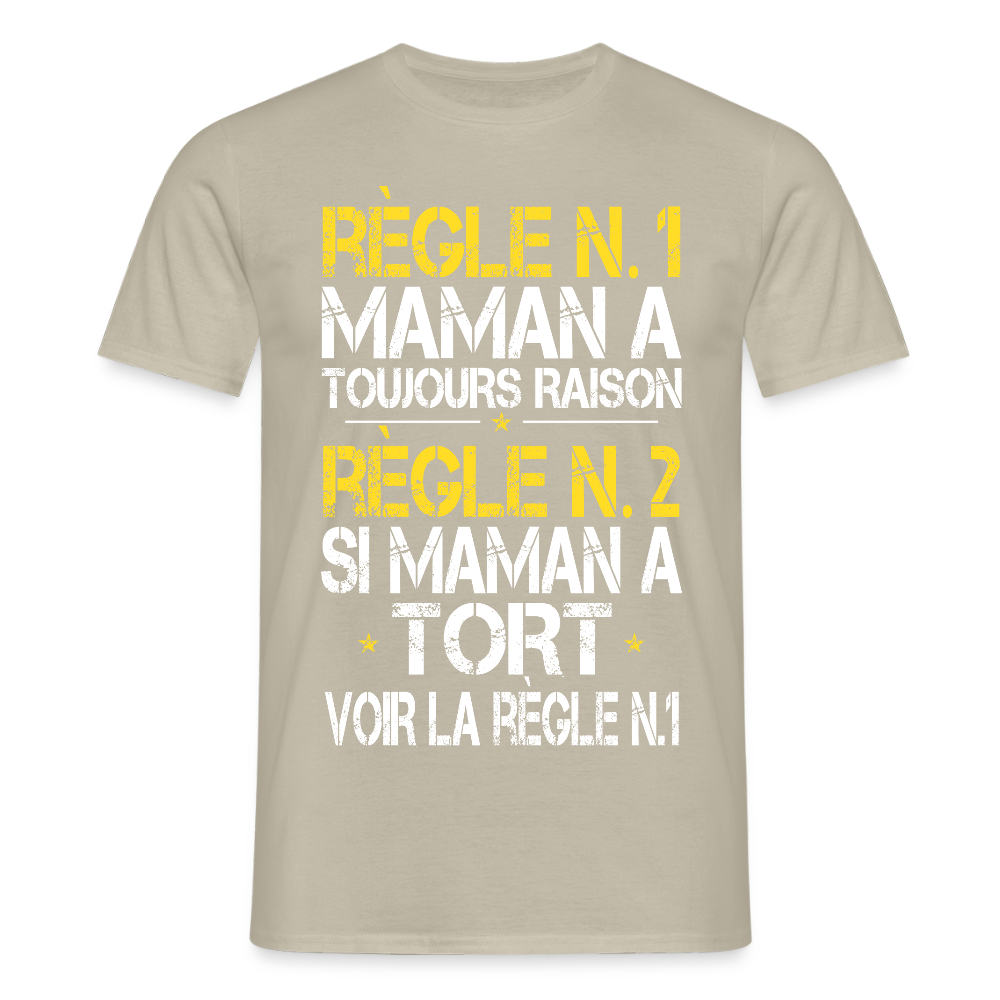 T-shirt Homme - Maman a toujours raison - beige sable
