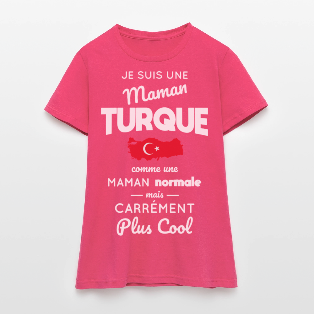 T-shirt Femme - Maman Turque plus cool - rose azalée