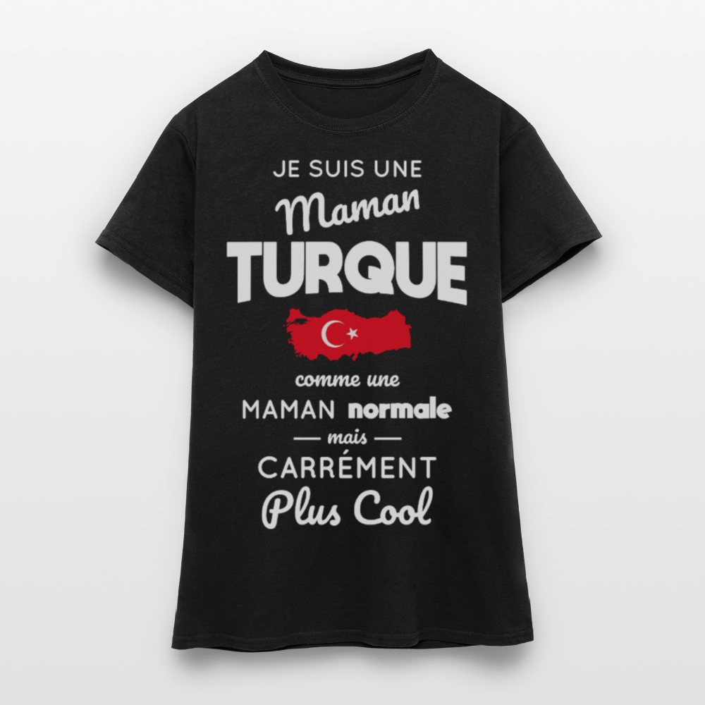 T-shirt Femme - Maman Turque plus cool - noir