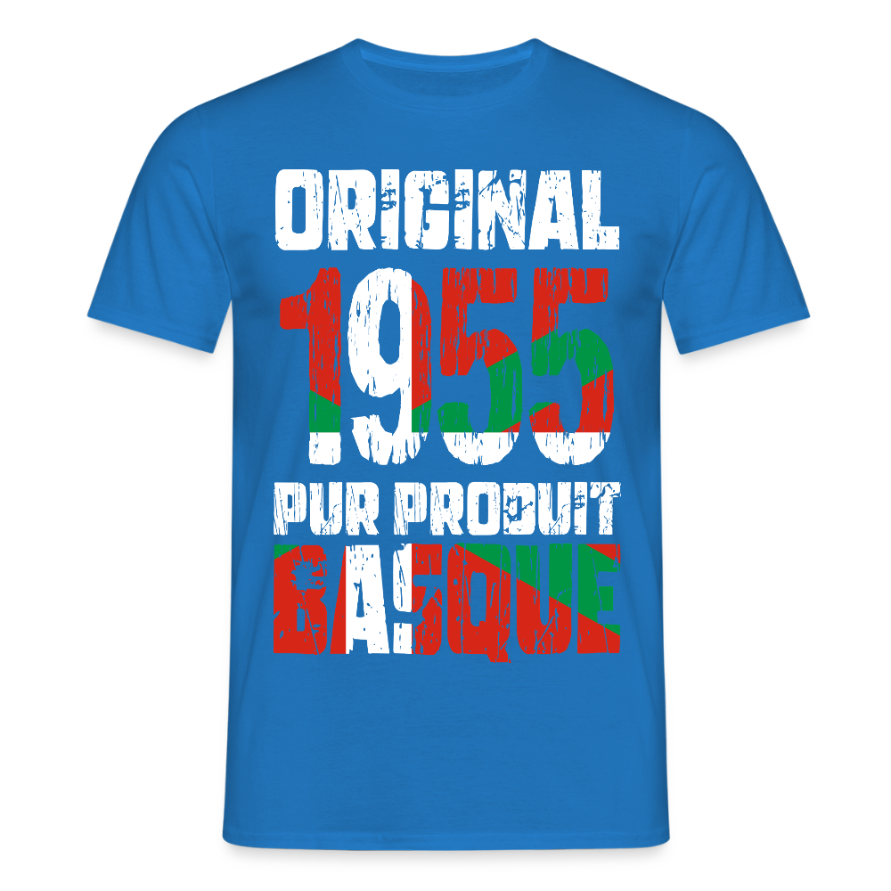 T-shirt Homme - Anniversaire 70 Ans - Original 1955 - Pur produit Basque - bleu royal