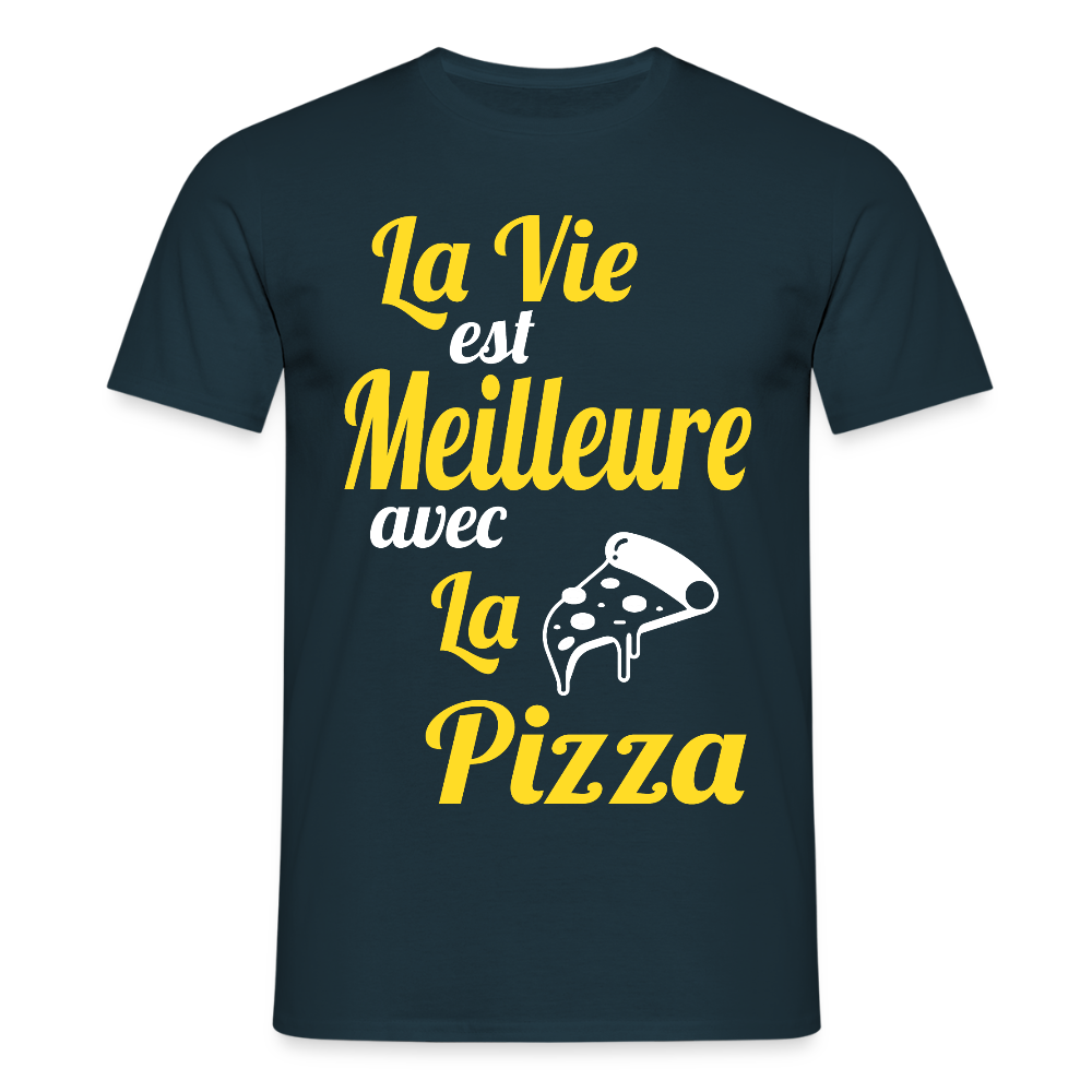 T-shirt Homme - La vie est meilleure avec la Pizza - marine